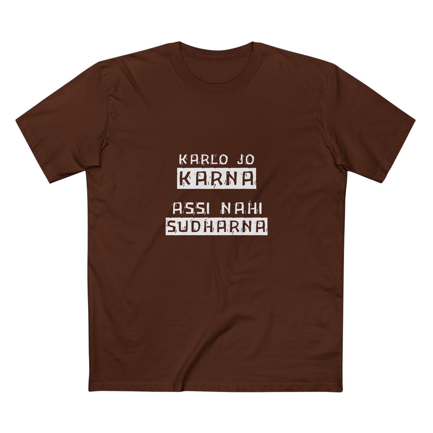 Karlo Jo Karna, Assi Nahi Sudharna Men's T-Shirt