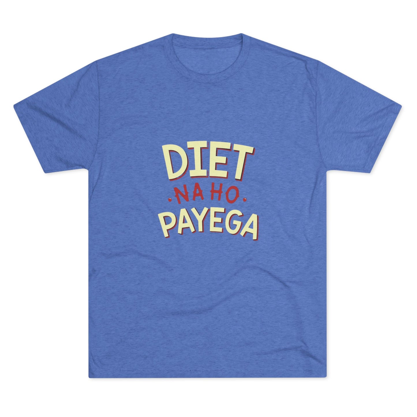 Diet Na Ho Payega Men’s t-shirt