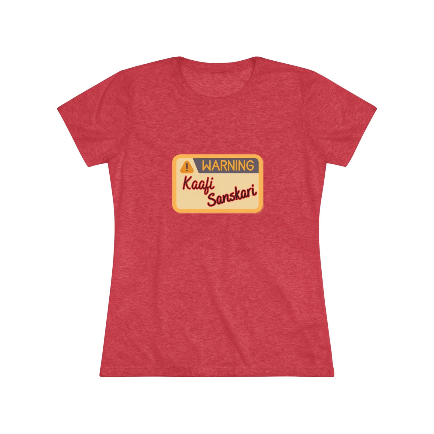 Kaafi Sanskari Women's t-shirt