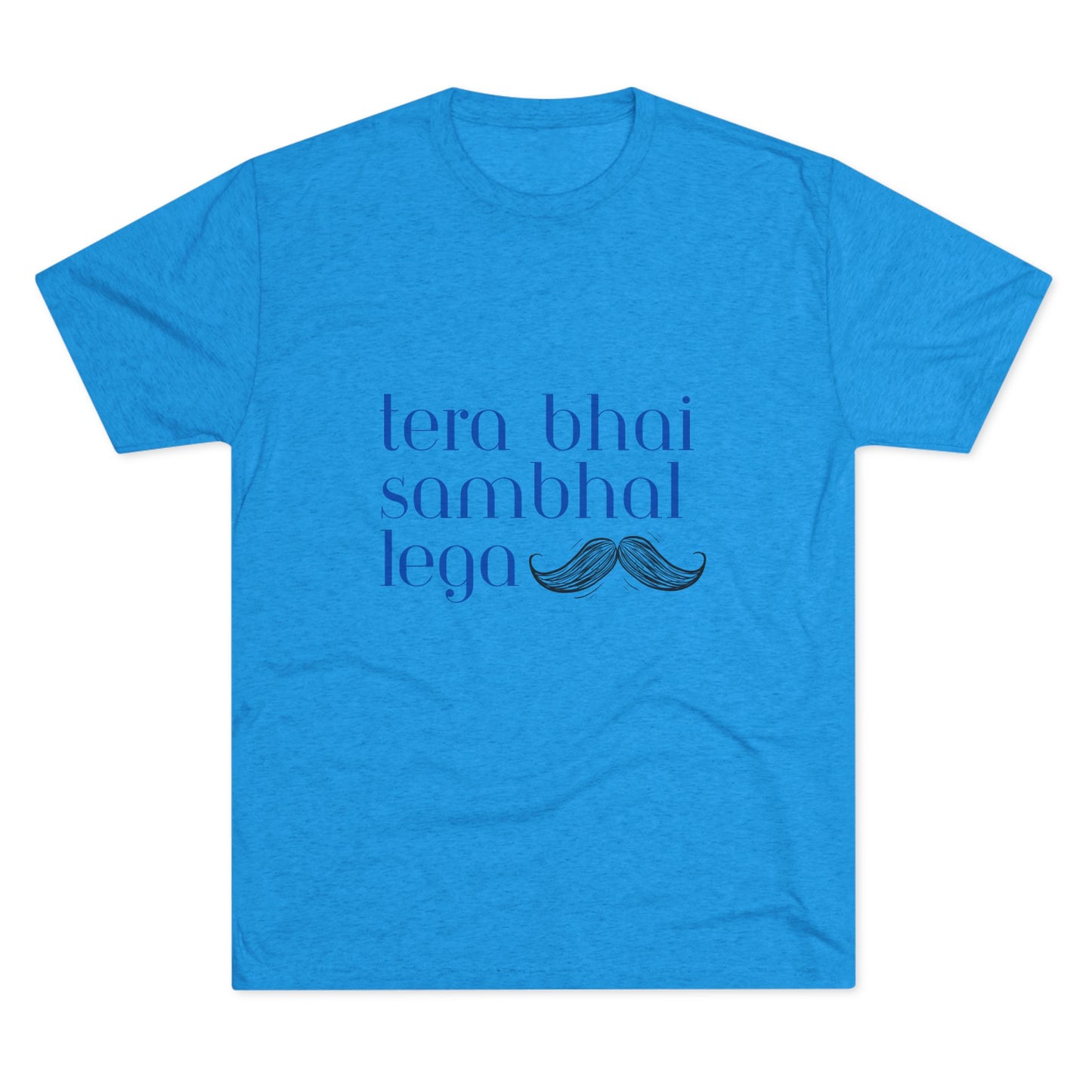 Tera Bhai Sambhal Lega Men’s t-shirt