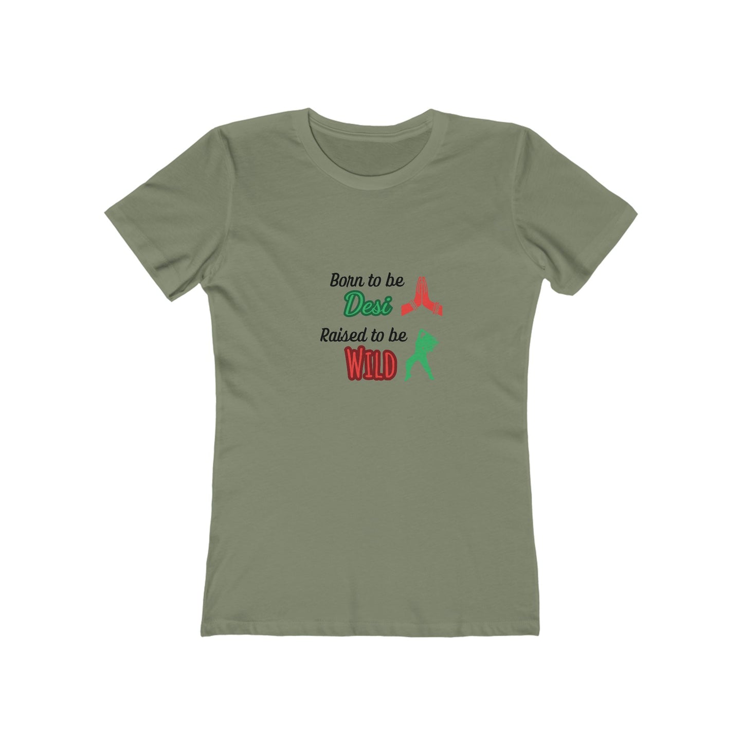 “Born to be Desi, Raised to be Wild” Women's T-shirt