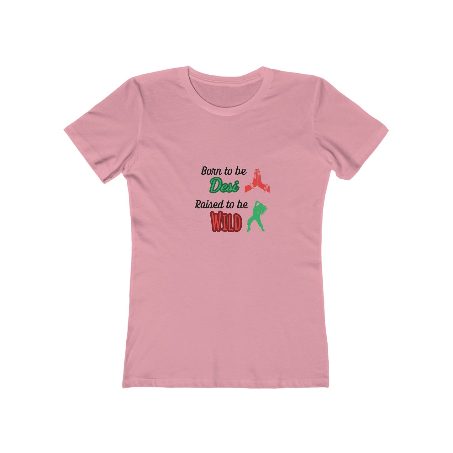 “Born to be Desi, Raised to be Wild” Women's T-shirt