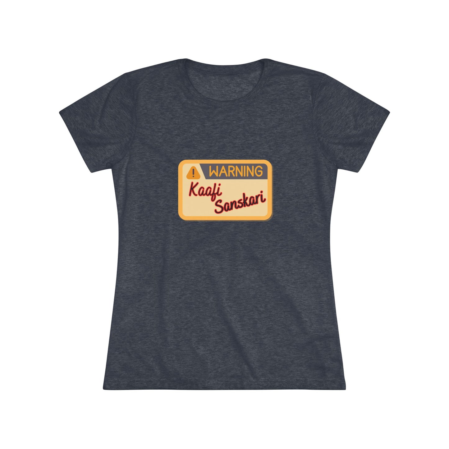 Kaafi Sanskari Women's t-shirt