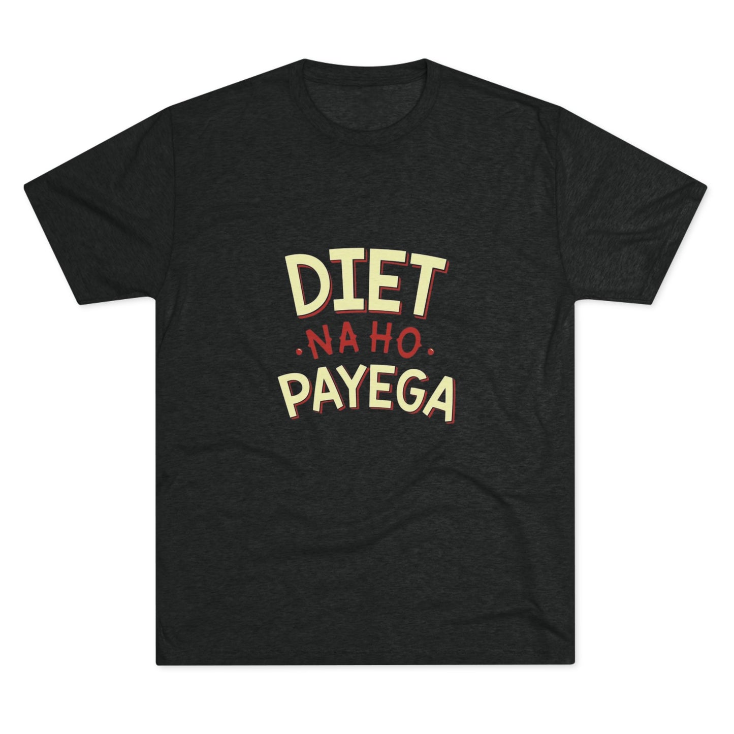 Diet Na Ho Payega Men’s t-shirt