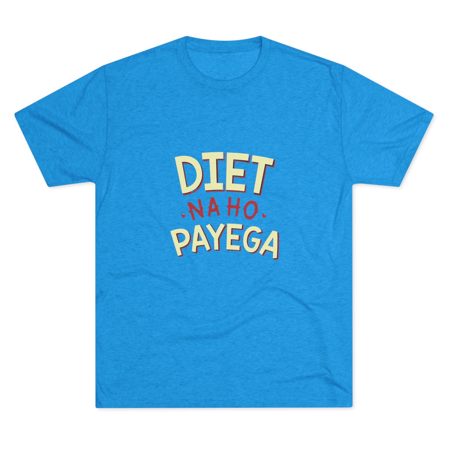 Diet Na Ho Payega Men’s t-shirt