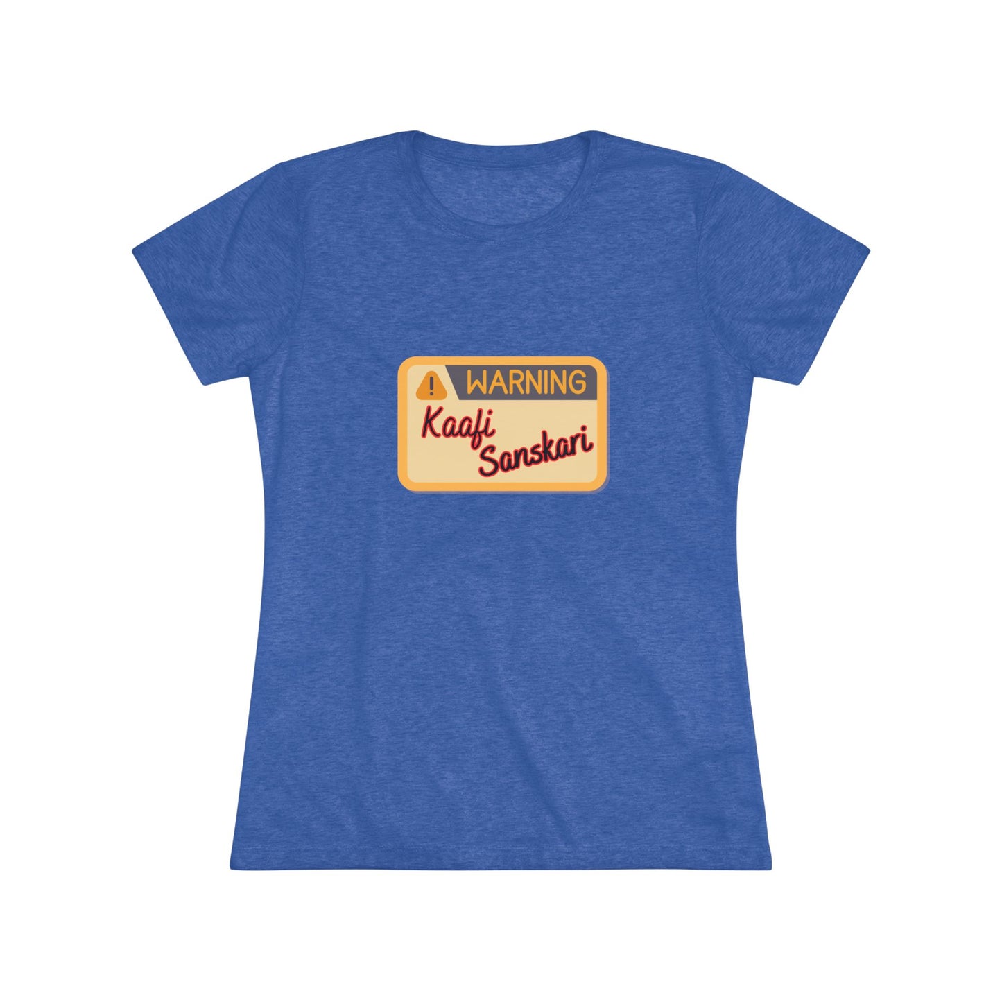 Kaafi Sanskari Women's t-shirt