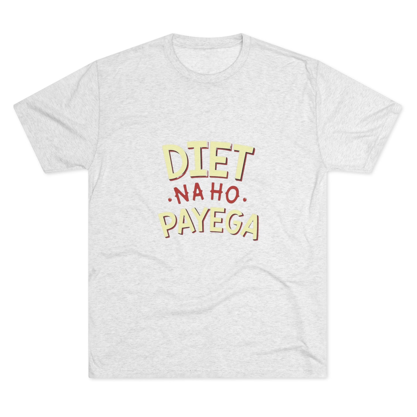 Diet Na Ho Payega Men’s t-shirt